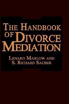 Hardcover The Handbook of Divorce Mediation Book