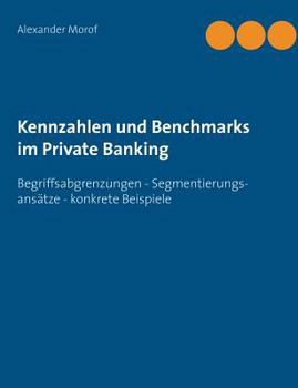 Paperback Kennzahlen und Benchmarks im Private Banking [German] Book