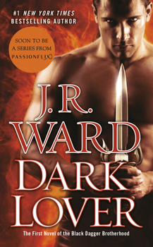 Dark Lover - Book #1 of the Black Dagger