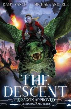 The Descent: A Middang3ard Series (Dragon Approved) - Book #6 of the Dragon Approved