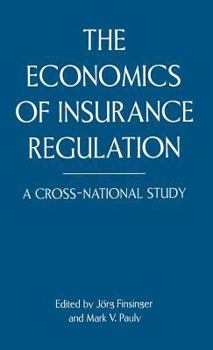 Hardcover The Economics of Insurance Regulation: A Cross-National Study Book