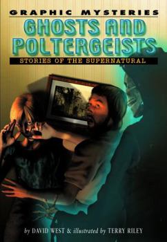 Ghosts and Poltergeists: Stories of the Supernatural - Book  of the David West Children's Books - Graphic Mysteries