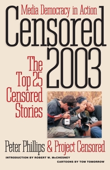 Paperback Censored 2003: The Top 25 Censored Stories Book