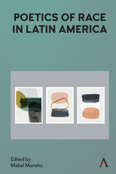 Hardcover Poetics of Race in Latin America Book