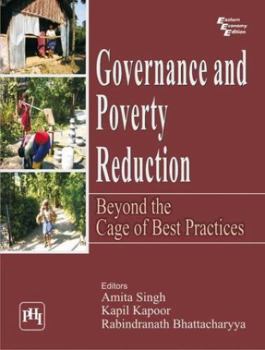Paperback Governance and Poverty Reduction: Beyond the Cage of Best Pr Book