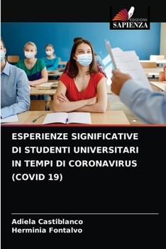 Paperback Esperienze Significative Di Studenti Universitari in Tempi Di Coronavirus (Covid 19) [Italian] Book