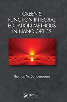 Paperback Green's Function Integral Equation Methods in Nano-Optics Book