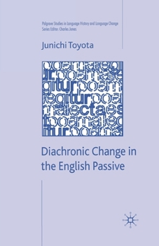 Paperback Diachronic Change in the English Passive Book