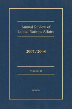 Hardcover Annual Review of United Nations Affairs 2007/2008 Volume 2 Book