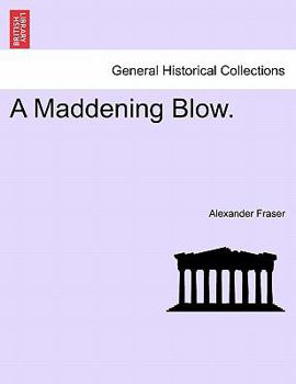 Paperback A Maddening Blow. Book