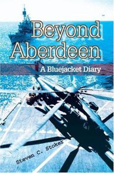 Paperback Beyond Aberdeen: A Bluejacket Diary Book