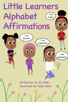 Paperback Little Learners Alphabet Affirmations: Positive Self-Talk for Toddlers Book