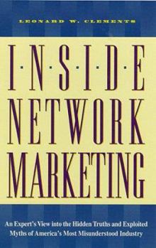 Paperback Inside Network Marketing: An Expert's View Into the Hidden Truths and Exploited Myths of America's Most Misunderstood Industry Book