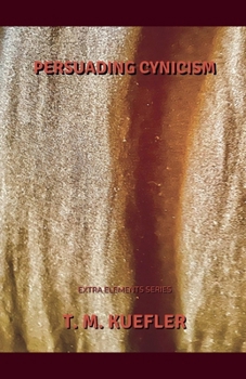 Paperback Persuading Cynicism Book