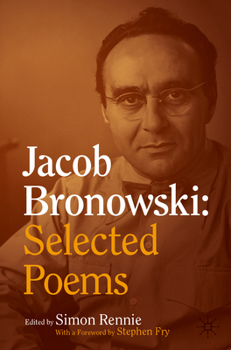 Jacob Bronowski: Selected Poems