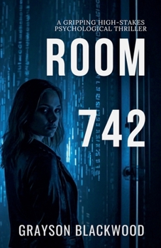 Paperback Room 742: a Gripping High-Stakes Psychological Thriller Book