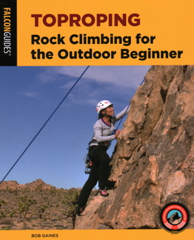 Paperback Toproping: Rock Climbing for the Outdoor Beginner Book