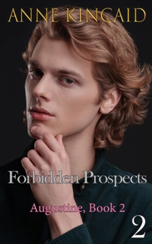 Paperback Forbidden Prospects: Augustine, Book 2 Book