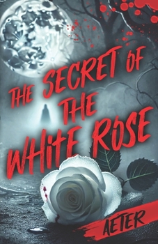 Paperback The Secret of the White Rose Book