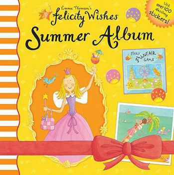 Felicity Summer Album - Book  of the Felicity Wishes