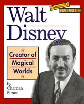 Library Binding Walt Disney: Creator of Magical Worlds Book