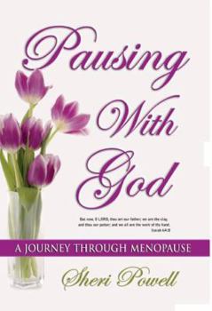 Paperback Pausing With God: A Journey Through Menopause Book