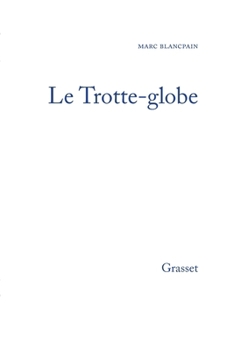 Paperback Le trotte-globe [French] Book
