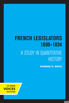 Paperback French Legislators 1800 - 1834: A Study in Quantitative History Book