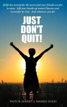 Paperback Just Don't Quit! Book