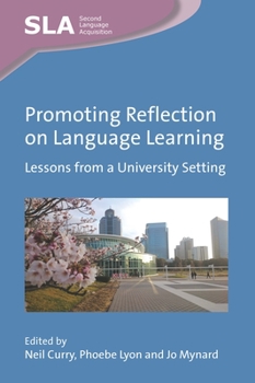 Hardcover Promoting Reflection on Language Learning: Lessons from a University Setting Book