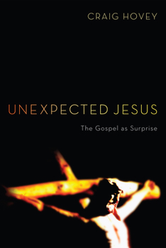 Paperback Unexpected Jesus Book