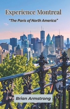 Paperback Experience Montreal: "The Paris of North America" Book