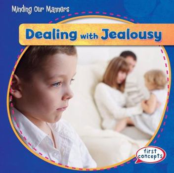 Dealing with Jealousy - Book  of the Minding Our Manners