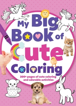 Paperback My Big Book of Cute Coloring Book