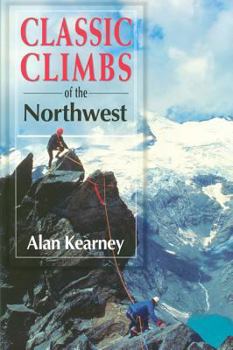 Paperback Classic Climbs of the Northwest Book