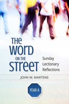 Paperback The Word on the Street, Year a: Sunday Lectionary Reflections Book