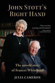 Paperback John Stott's Right Hand: The Untold Story of Frances Whitehead Book