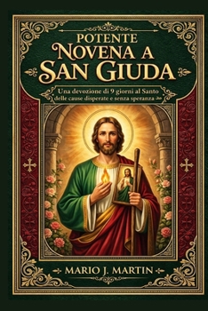 Paperback Poderosa Novena a San Judas: Devoción de 9 días al santo de las causas desesperadas y sin esperanza. [Spanish] Book