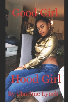 Paperback Good Girl Hood Girl: An Urban Tale Book