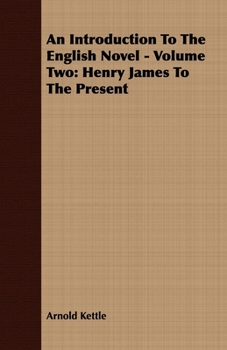 Paperback An Introduction to the English Novel - Volume Two: Henry James to the Present Book