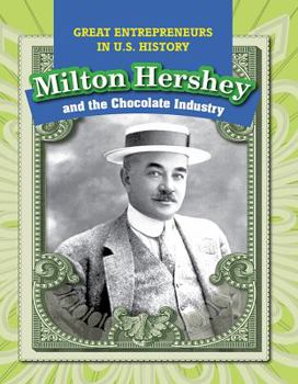 Library Binding Milton Hershey and the Chocolate Industry Book