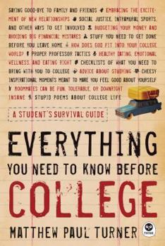 Paperback Everything You Need to Know Before College: A Student's Survival Guide Book