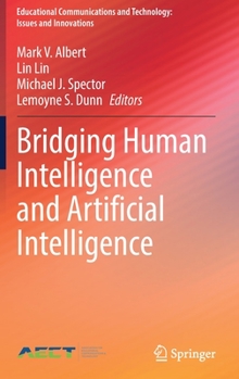 Hardcover Bridging Human Intelligence and Artificial Intelligence Book