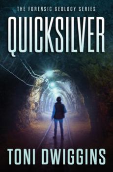 Quicksilver - Book #1 of the Forensic Geology