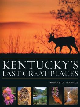 Hardcover Kentucky's Last Great Places Book