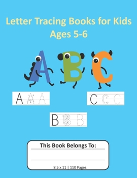 Letter Tracing Books for Kids Ages 5-6: Notebook with Dotted Lined Writing Paper for Kids 8.5x11, 110 pages