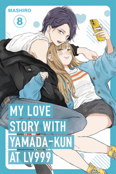 Paperback My Love Story with Yamada-Kun at Lv999 Volume 8 Book