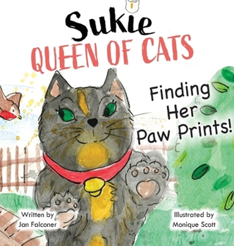 Sukie-Queen of Cats: Finding Her Paw Prints.
