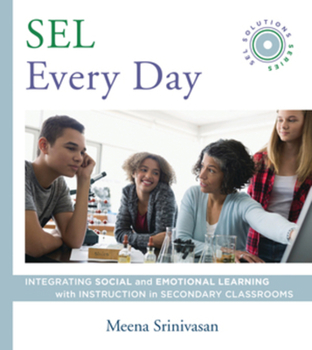 Paperback Sel Every Day: Integrating Social and Emotional Learning with Instruction in Secondary Classrooms (Sel Solutions Series) Book