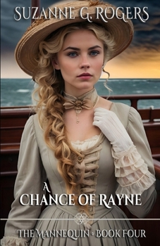 A Chance of Rayne (The Mannequin Series) - Book #4 of the Mannequin